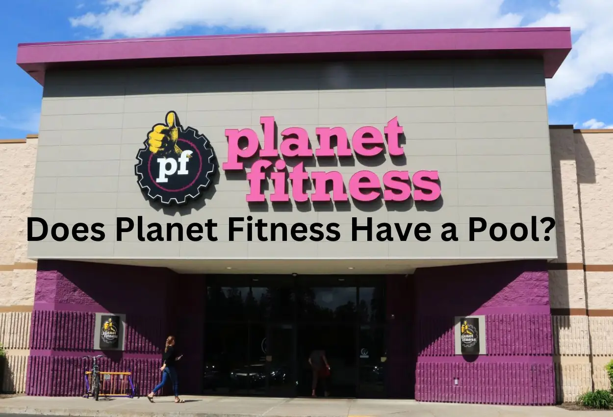 Does Planet Fitness Have a Pool, fitnessgorise, fitness go rise, fitness tips